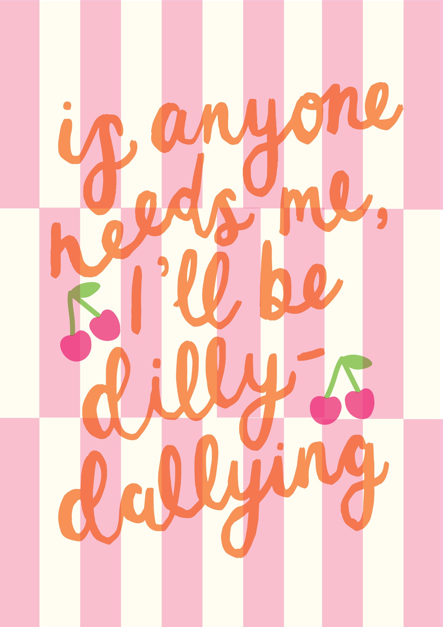 DILLY-DALLYING - PINK